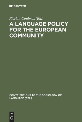 A Language Policy for the European Community: Prospects and Quandaries