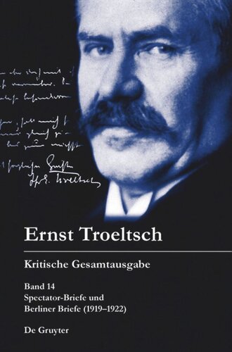 Kritische Gesamtausgabe: Band 14 Spectator-Briefe und Berliner Briefe (1919–1922)