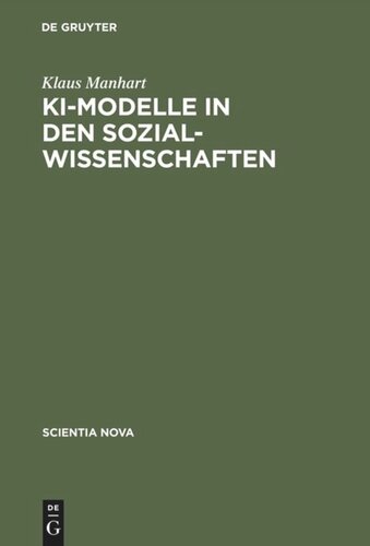 KI-Modelle in den Sozialwissenschaften: Logische Struktur und wissensbasierte Systeme von Balancetheorien