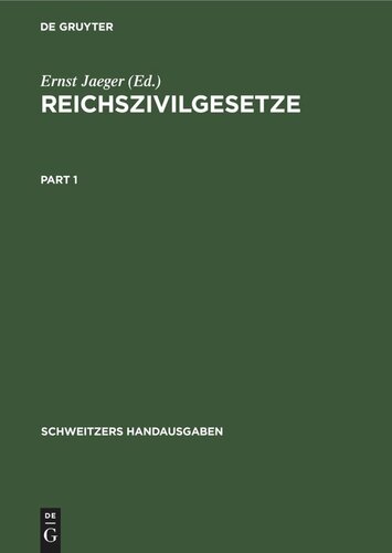 Reichszivilgesetze: Eine Sammlung der wichtigsten Reichsgesetze über Bürgerliches Recht und Rechtspflege