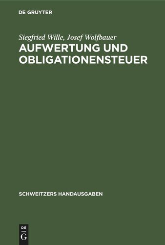 Aufwertung und Obligationensteuer: Erläuterungen zur III. Steuernotverordnung vom 14. Febr. 1924 Artikel I, II, IIIA, IV mit den Durchführungsbestimmungen