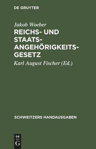 Reichs- und Staatsangehörigkeitsgesetz: Vom 22. Juli 1913. Mit den bayerischen Vollzugsvorschriften