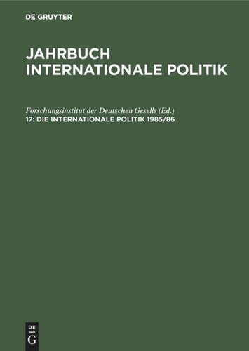 Jahrbuch internationale Politik: Die Internationale Politik 1985/86