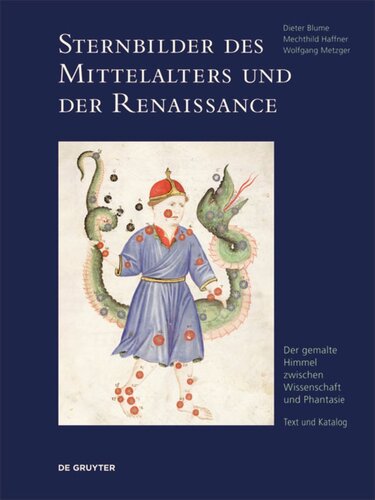 Sternbilder des Mittelalters: Band 2 Sternbilder des Mittelalters und der Renaissance