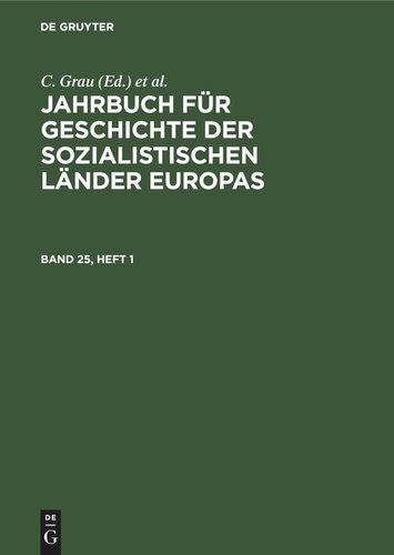 Jahrbuch für Geschichte der sozialistischen Länder Europas: Band 25, Heft 1