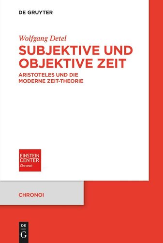 Subjektive und objektive Zeit: Aristoteles und die moderne Zeit-Theorie