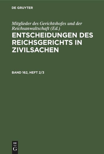 Entscheidungen des Reichsgerichts in Zivilsachen: Band 162, Heft 2/3