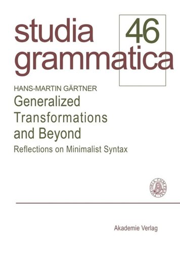 Generalized Transformations and Beyond: Reflections on Minimalist Syntax