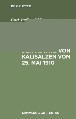 Gesetz über den Absatz von Kalisalzen vom 25. Mai 1910: Text-Ausgabe mit Anmerkungen und Sachregister