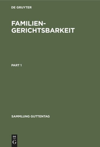 Familiengerichtsbarkeit: Kommentar zu den materiellrechtlichen und verfahrensrechtlichen Vorschriften