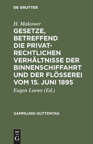 Gesetze, betreffend die privatrechtlichen Verhältnisse der Binnenschiffahrt und der Flößerei vom 15. Juni 1895