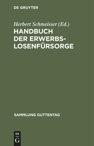 Handbuch der Erwerbslosenfürsorge: [Hauptbd.]