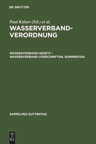 Wasserverbandverordnung: Wasserverbandgesetz – Wasserverbandvorschriften. Kommentar