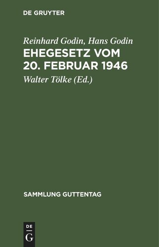 Ehegesetz vom 20. Februar 1946: Mit Abdruck der noch in Kraft befindlichen Bestimmungen der Durchführungsverordnungen zum Ehegesetz vom 6. Juli 1938