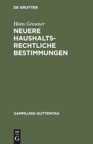 Neuere haushaltsrechtliche Bestimmungen: Textsammlung mit Erläuterungen und Sachregister