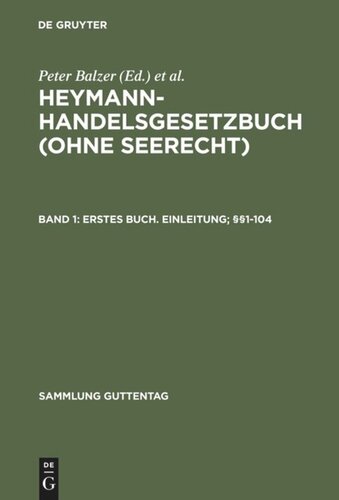 Heymann-Handelsgesetzbuch (ohne Seerecht): Band 1 Erstes Buch. Einleitung; §§1-104