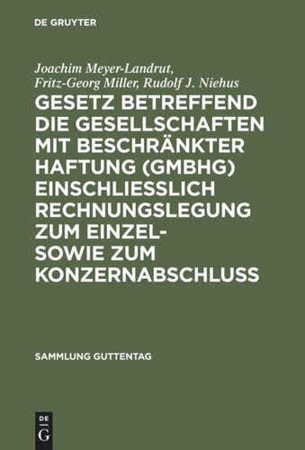 Gesetz betreffend die Gesellschaften mit beschränkter Haftung (GmbHG) einschließlich Rechnungslegung zum Einzel- sowie zum Konzernabschluss: Kommentar