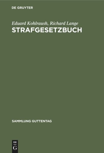 Strafgesetzbuch: Mit Erläuterungen und Nebengesetzen