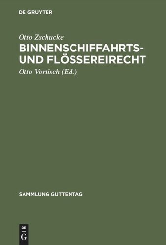 Binnenschiffahrts- und Flößereirecht: Erläuterungswerk