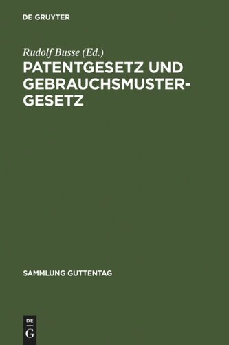 Patentgesetz und Gebrauchsmustergesetz: in der Fassung v. 18. 7. 1953