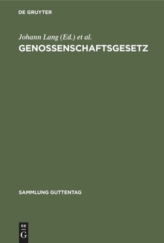 Genossenschaftsgesetz: (Gesetz, betreffend die Erwerbs- und Wirtschaftsgenossenschaften). Kommentar