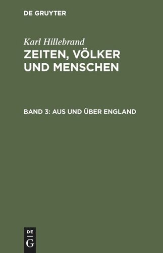 Zeiten, Völker und Menschen: Band 3 Aus und über England