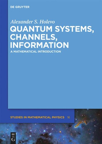 Quantum Systems, Channels, Information: A Mathematical Introduction