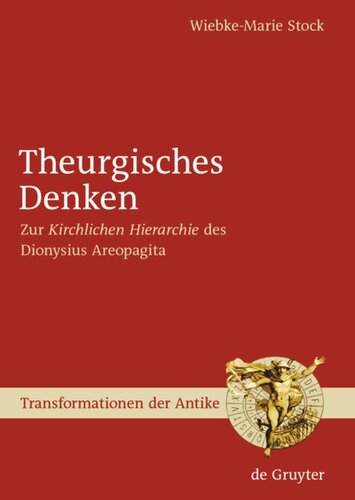 Theurgisches Denken: Zur 