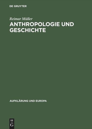 Anthropologie und Geschichte: Rousseaus frühe Schriften und die antike Tradition