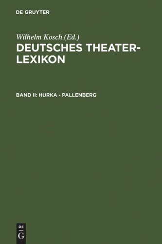 Deutsches Theater-Lexikon: Band II Hurka - Pallenberg