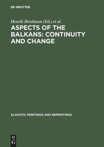 Aspects of the Balkans: Continuity and Change: Contributions to the International Balkan Conference held at UCLA, October 23–28, 1969