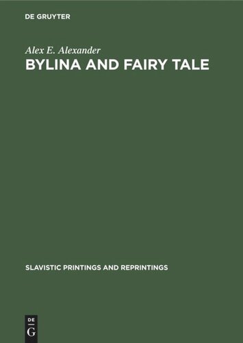 Bylina and fairy tale: The origins of Russian heroic poetry