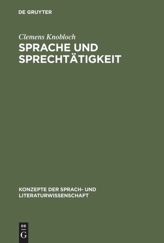 Sprache und Sprechtätigkeit: Sprachpsychologische Konzepte