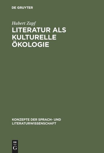 Literatur als kulturelle Ökologie: Zur kulturellen Funktion imaginativer Texte an Beispielen des amerikanischen Romans