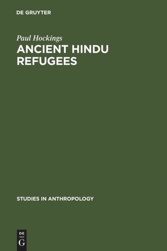 Ancient Hindu Refugees: Badaga Social History 1550 - 1975