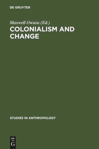 Colonialism and Change: Essays presented to Lucy Mair