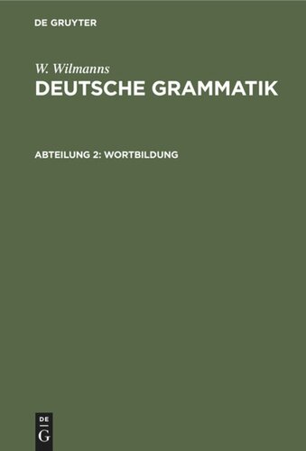 Deutsche Grammatik: Abteilung 2 Wortbildung