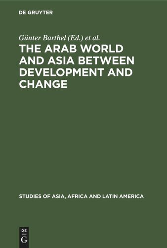 The Arab World and Asia between Development and Change: Dedicated to the XXXIst International Congress of Human Sciences in Asia and North Africa