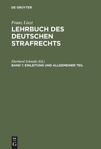 Lehrbuch des deutschen Strafrechts: Band 1 Einleitung und Allgemeiner Teil