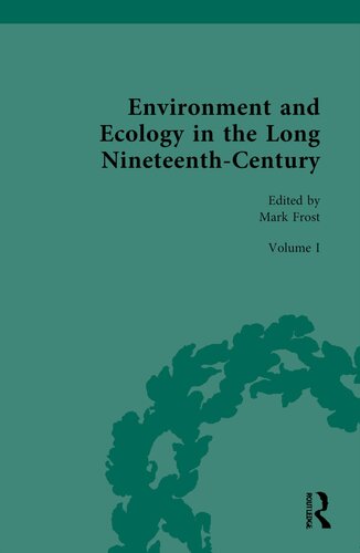 Environment and Ecology in the Long Nineteenth-Century (Routledge Historical Resources)