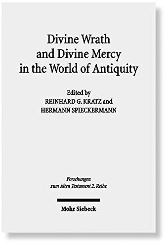 Divine Wrath and Divine Mercy in the World of Antiquity (Forschungen Zum Alten Testament 2.Reihe) (English and German Edition)