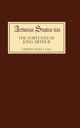 The Fortunes of King Arthur (Arthurian Studies, 64)