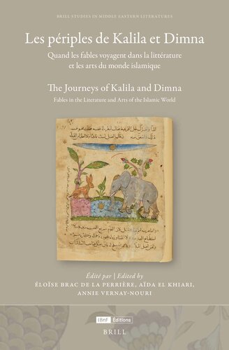 Les périples de Kalila et Dimna: Quand les fables voyagent dans la littérature et les arts du monde islamique The Journeys of Kalila and Dimna: ... Literatures, 42) (English and French Edition)