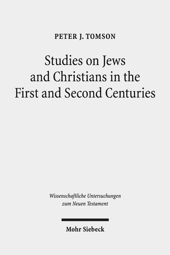 Studies on Jews and Christians in the First and Second Centuries (Wissenschaftliche Untersuchungen Zum Neuen Testament)