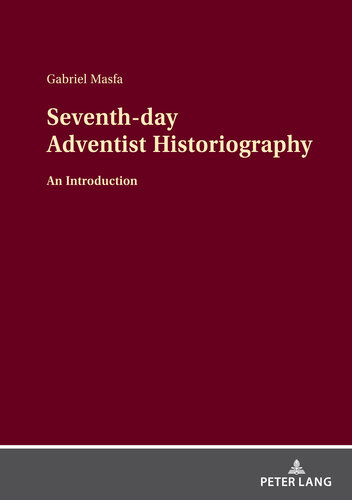 Seventh-Day Adventist Historiography: An Introduction