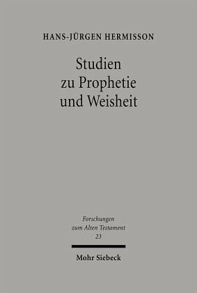 Studien zur Prophetie und Weisheit: Gesammelte Aufsätze