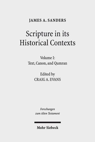 Scripture in Its Historical Contexts: Volume I: Text, Canon, and Qumran (Forschungen Zum Alten Testament)