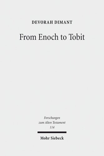 From Enoch to Tobit: Collected Studies in Ancient Jewish Literature (Forschungen Zum Alten Testament)