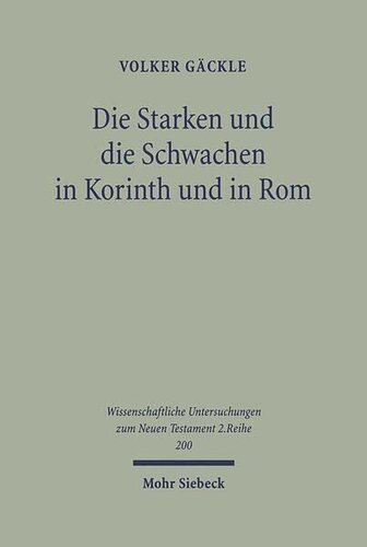 Die Starken Und Die Schwachen in Korinth Und in Rom