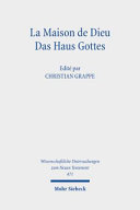 La Maison de Dieu / Das Haus Gottes